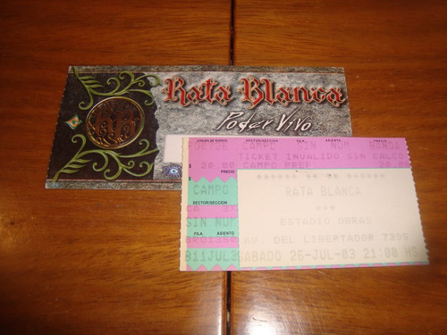 Rata Blanca - Poder Vivo- Entrada Estadio Obras 26/7/03