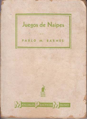 1945 Juegos Naipes Pablo Barnes Editorial Molino Argentina