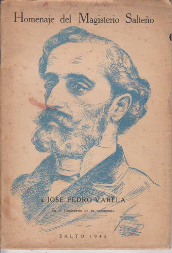 Salto 1945 Homenaje De Magisterio A Jose Pedro Varela Raro