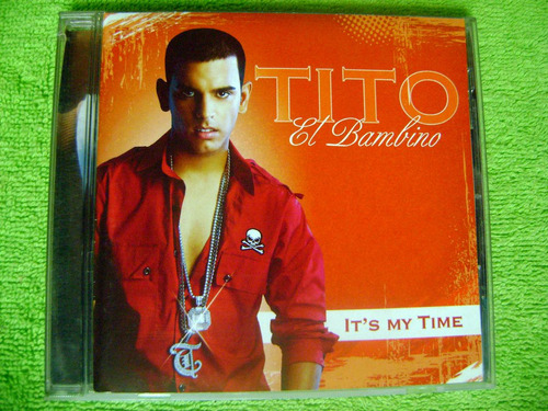 Eam Cd Tito El Bambino It's My Time 2007 Su Segundo Album