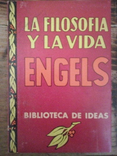 La Filosofia Y La Vida Engels Ed Tor 1946