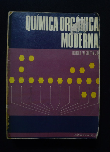 Quimica Organica Moderna Rpdger W. Griffin Jr.