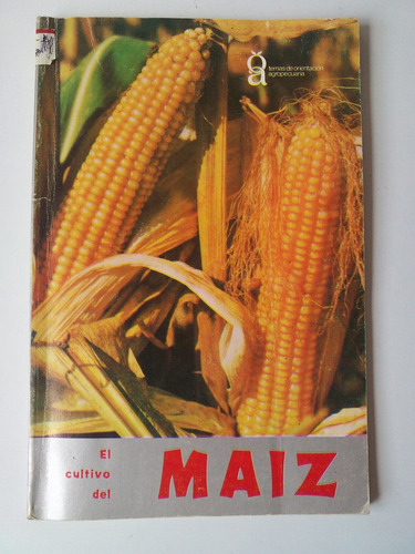 Libro El Cultivo Del Maiz