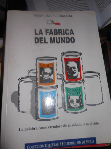 *  Ruben Loza Aguerrebere  - La Fabrica Del Mundo