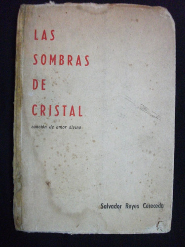 Las Sombras De Cristal - Salvador Reyes Cereceda, 1ª Edición