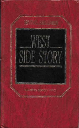 West Side Story - Irving Shulman -biblioteca Grandes Exitos