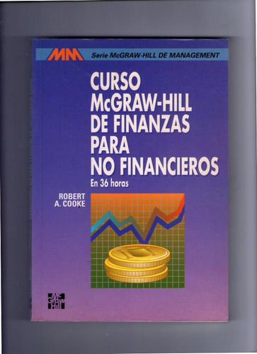 Curso De Finanzas Para No Financeros - R.cooke - Mcgraw Hill