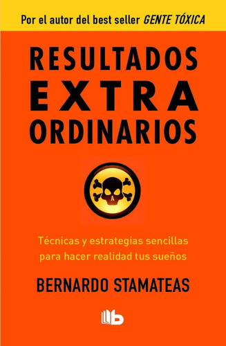 Resultados Extraordinarios - Bernardo Stamateas
