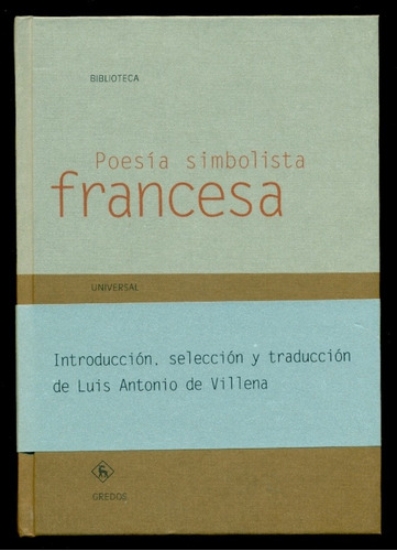 Poesia Simbolista Francesa Gredos Luis Antonio Villena  Nvo*