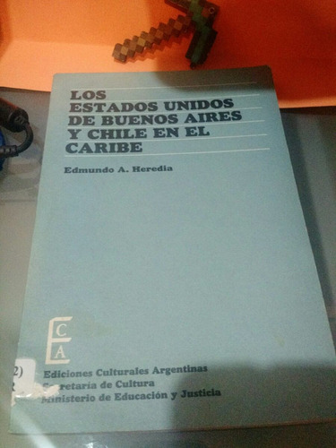 Los Estados Unidos De Buenos Aires Y Chile En El Caribe (1)l