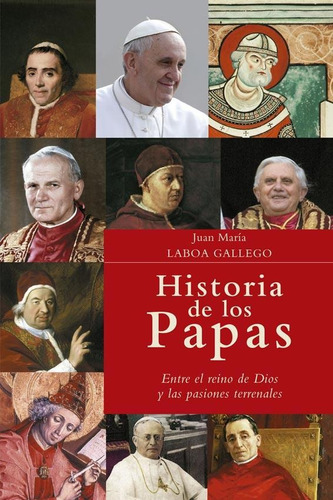 Imagen 1 de 2 de Historia De Los Papas - Juan M. Laboa Gallego