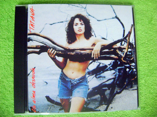 Eam Cd Tatiana Un Alma Desnuda 1994 Octavo Album De Estudio