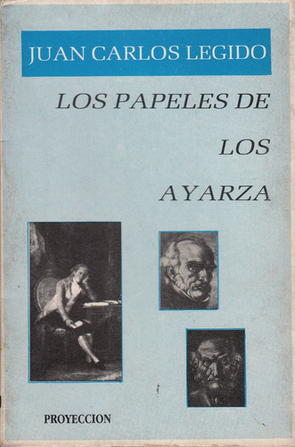 Novela Historica Papeles De Los Ayarza Legido 1988 Agotado