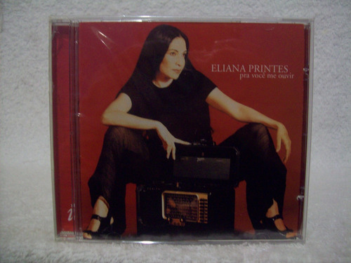 Cd Eliana Printes- Pra Você Me Ouvir- Lacrado De Fábrica