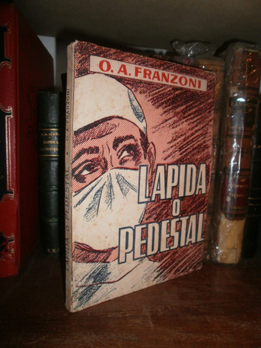 Franzoni: Lápida O Pedestal. Memoria De Médico. Bahia Blanca