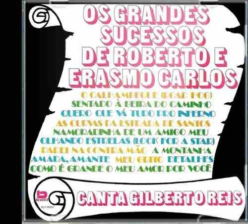 Cd Gilberto Reis - Os Grandes Sucessos De Roberto Carlos