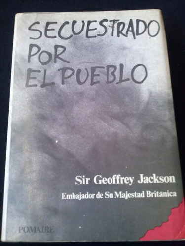 Secuestrado Por El Pueblo Por Sir Geoffrey Jackson