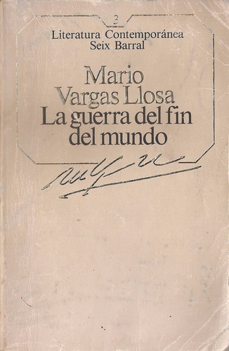 La Guerra Del Fin Del Mundo - Vargas Llosa - Seix Barral