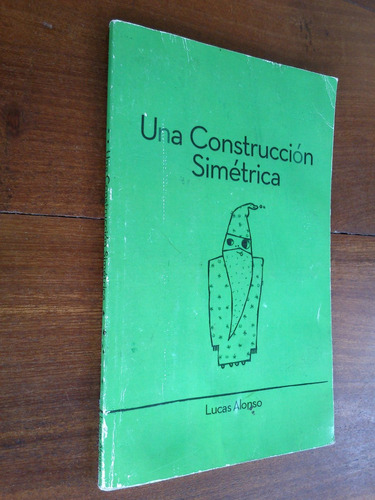 Una Construcción Simétrica - Lucas Alonso