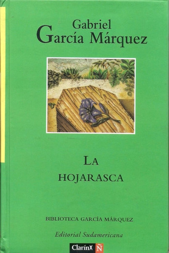 La Hojarasca - Gabriel Garcia Marquez - Sudamericana