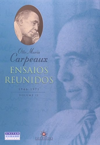Livro Ensaios Reunidos 1946-1971, V.2 Otto Maria Carpeaux