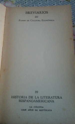 Historia De La Literatura Hispanoamericana 1 Fce