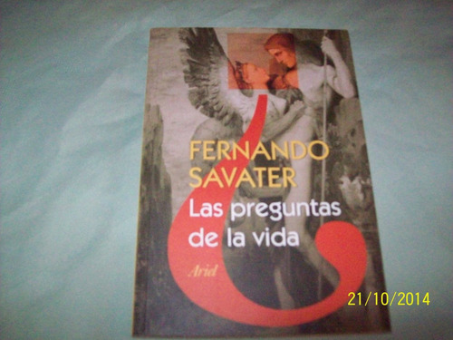 Fernando Savater - Las Preguntas De La Vida.