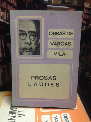 Obras De Vargas Vila. Prosas Laudes