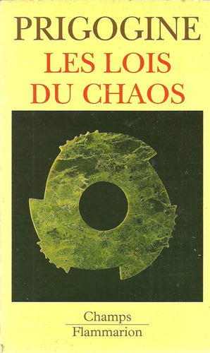 Ilya Prigogine. Les Lois Du Chaos.  Idioma Francés