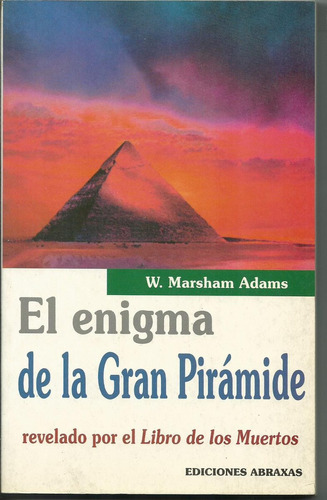 El Enigma De La Gran Piramide W.marsham Adams
