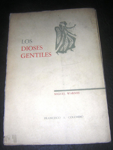 Los Dioses Gentiles - Miguel Warnes ; Francisco Colombo,1966