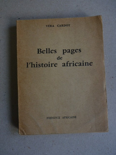 Esclavitud. Cardot, V. Belles Pages De L'histoire Africaine.