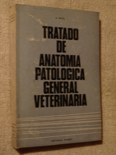 K.potel, Tratado De Anatomia Patologica General Veterinaria