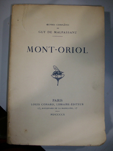 Mont-oriol - Guy De Maupassant Ed 1910