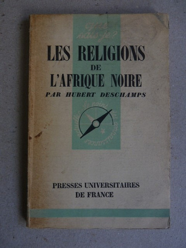 Esclavitud. Deschamps, H. Les Religions De L'afrique Noire.