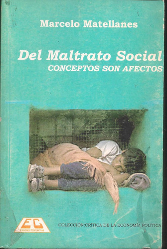 Del Maltrato Social Matellanes Marcelo