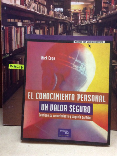 El Conocimiento Personal, Un Valor Seguro - Mick Cope - 2001