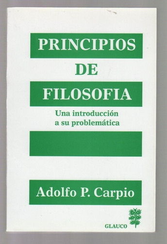 Principios De Filosofia - Adolfo P. Carpio - Glauco