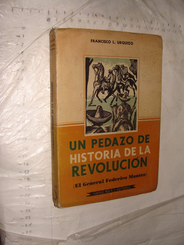 Libro Un Pedazo De Historia De La Revolucion ( El General Fe