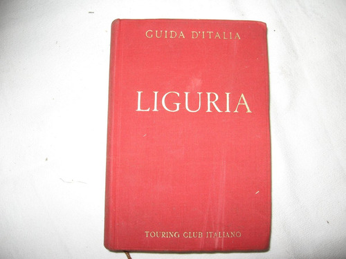 Antigua Guía De Turismo - Liguria - 1952