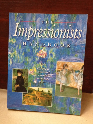 The Impressionists Handbook - Abbeydale Press - 2000