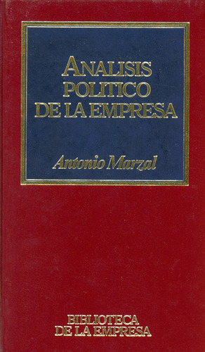 Análisis Político De La Empresa - Antonio Marzal.