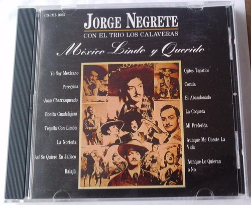 Jorge Negrete Y Trio Los Calaveras Mexico Lindo Y Querido Cd