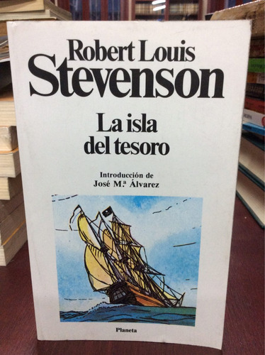 La Isla Del Tesoro. Robert Louis Stevenson