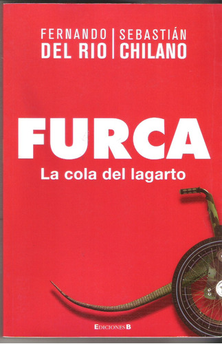 Furca La Cola Del Lagarto De Del Rio Y Chilano