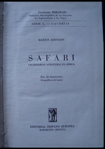 Safari. Martín Johnson. 1ra Edic. 1957. 48n 789