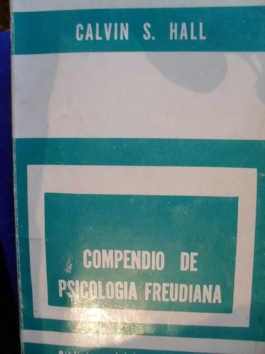 Calvin S Hall - Compendio De Psicologia Freudiana