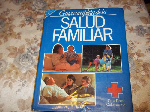 Guia Completa De La Salud Familiar - Tomo 1 - Dr. Tony Smith