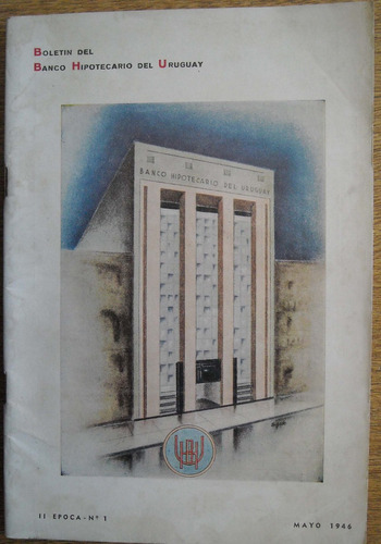 Boletin Del Banco Hipotecario Del Uruguay Mayo 1946