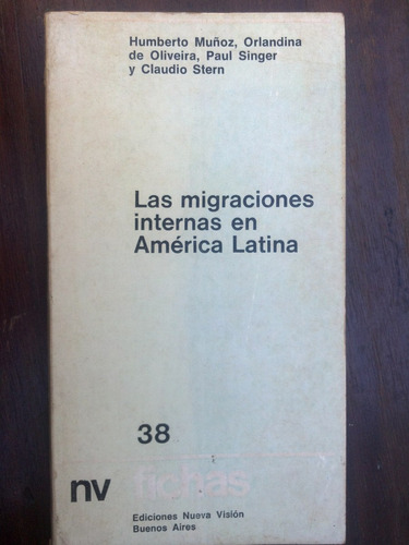 Las Migraciones Internas En América Latina - Muñoz